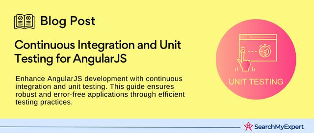 A blog post about continuous integration and unit testing for AngularJS.