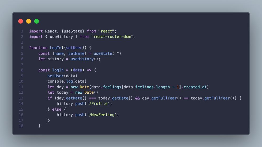 The image shows a React functional component called `LogIn` that takes a prop named `setUser` and uses the `useState` and `useHistory` hooks to manage the state and routing of the application.