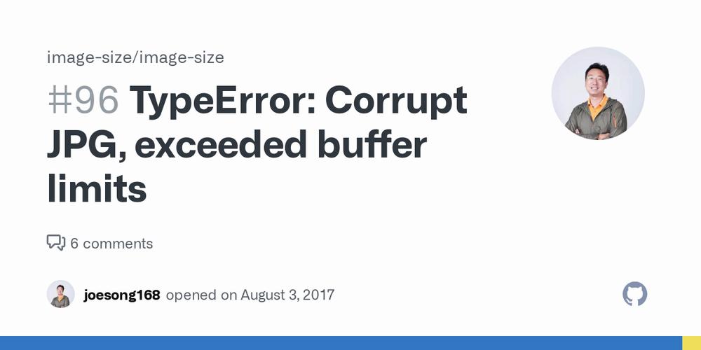 The image is of a GitHub issue titled TypeError: Corrupt JPG, exceeded buffer limits.