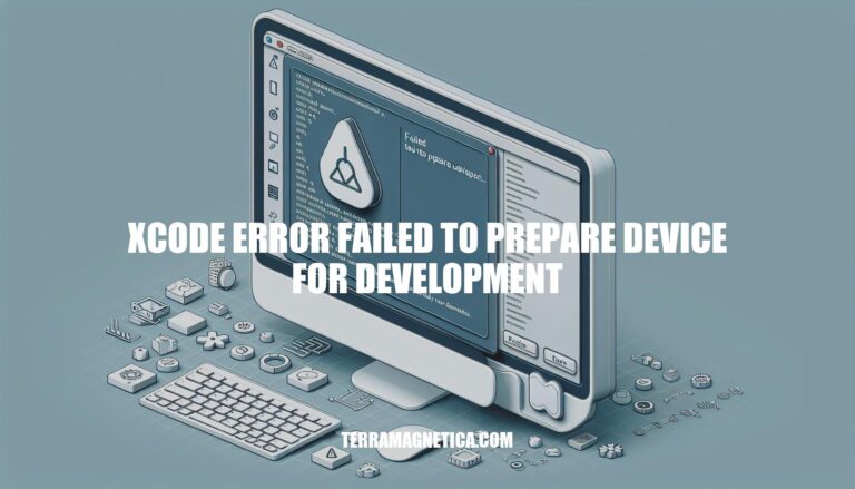 How to Fix Xcode Error Failed to Prepare Device for Development