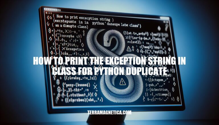 How to Print Exception String in Python Duplicate Class