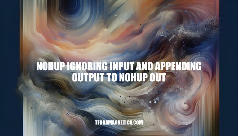 Nohup: Ignoring Input and Appending Output to nohup.out