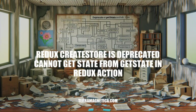 Redux createStore Deprecation: getState in Redux Actions