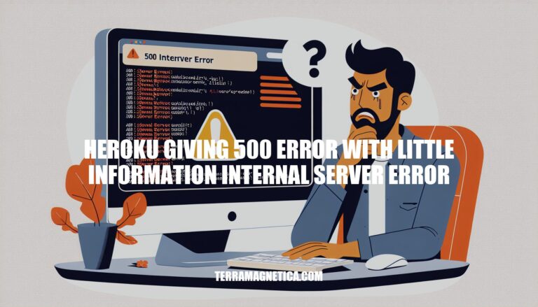 Troubleshooting Heroku 500 Internal Server Error with Limited Information