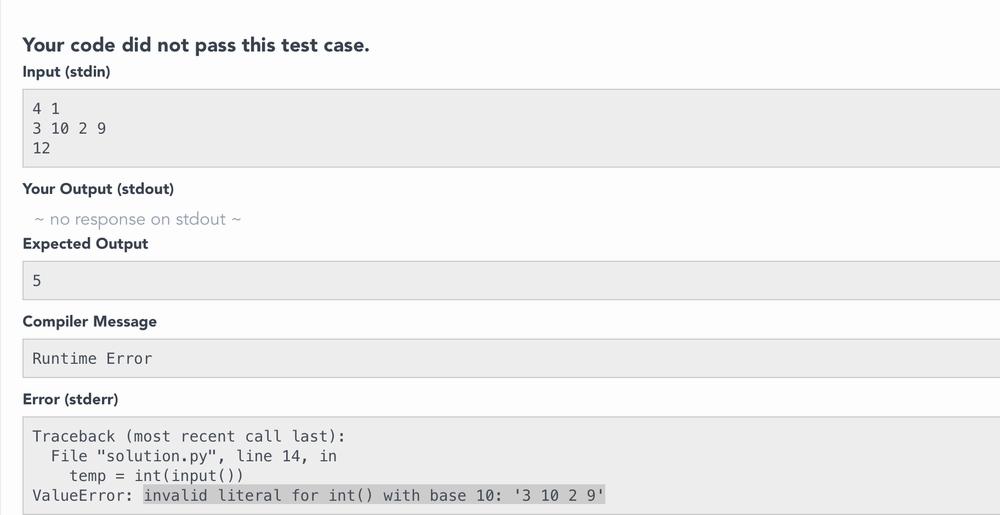 The image is a screenshot of an error message from a coding challenge website. The error message states that the users code did not pass the test case, and that the error was caused by an invalid literal for int() with base 10: 3 10 2 9.