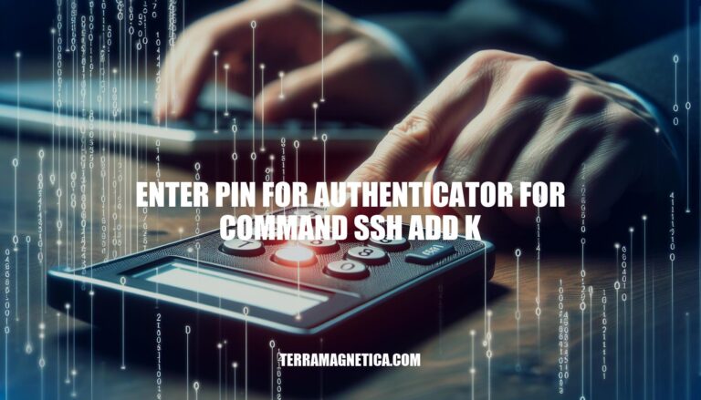 How to Enter PIN for Authenticator for Command SSH Add K