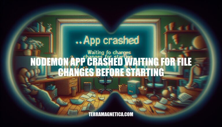 How to Resolve nodemon App Crashed: Waiting for File Changes Before Starting