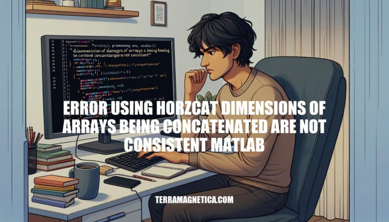 Troubleshooting 'Error using horzcat: Dimensions of arrays being concatenated are not consistent' in MATLAB