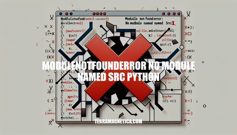 Troubleshooting 'ModuleNotFoundError: No module named src in Python'