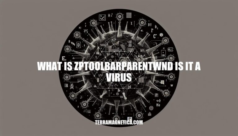 Understanding zptoolbarparentwnd: Is It a Virus?