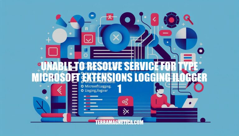 How to Fix Unable to Resolve Service for Type Microsoft.Extensions.Logging.ILogger Error