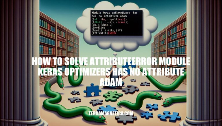 Troubleshooting AttributeError in Keras Optimizers: 'module keras optimizers has no attribute adam'