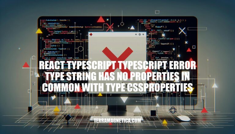 Troubleshooting React TypeScript Error: Type 'string' has no properties in common with type 'CSSProperties'