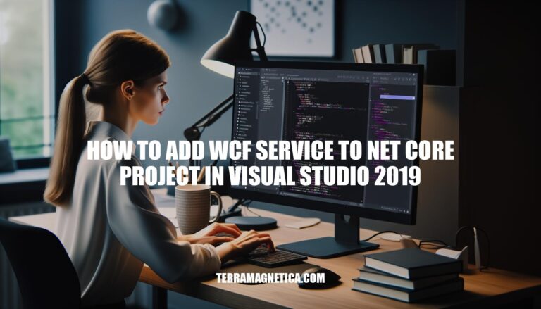 Adding WCF Service to .NET Core Project in Visual Studio 2019: A Step-by-Step Guide