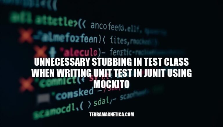 Avoiding Unnecessary Stubbing in JUnit Tests with Mockito: Best Practices for Clean Unit Testing