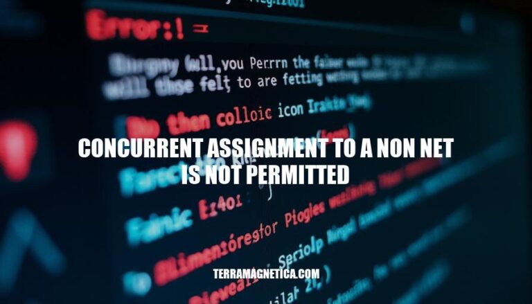 Concurrent Assignment Errors: Understanding and Resolving 'Concurrent Assignment to a Non Net is Not Permitted'