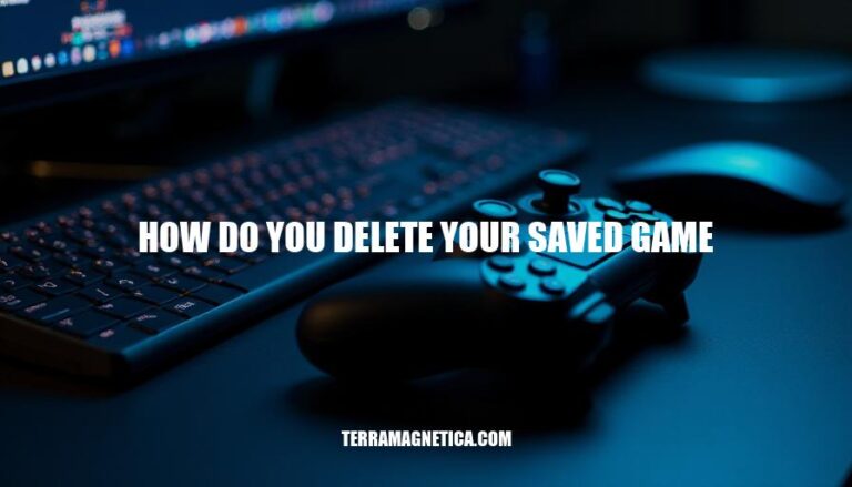 Deleting Saved Games: A Step-by-Step Guide on How to Remove Your Saved Game