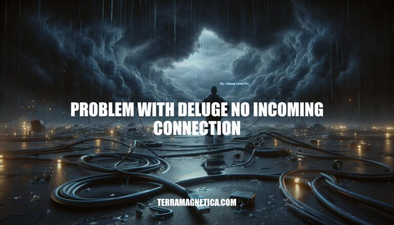 Deluge No Incoming Connection: Causes & Solutions