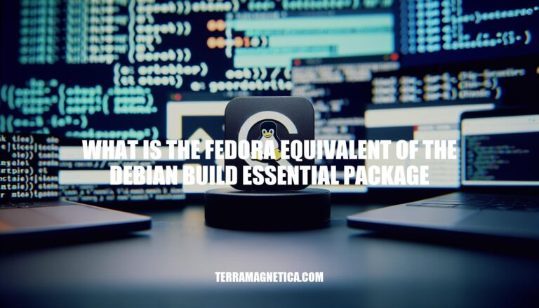 Finding Fedora's Equivalent: A Guide to Debian's Build-Essential Package