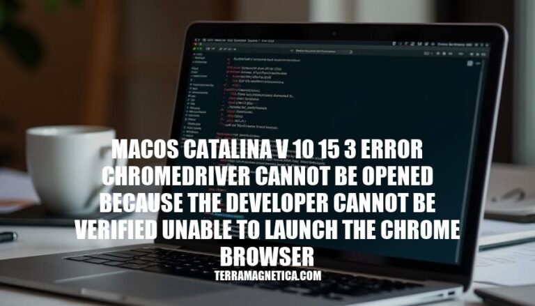 Fixing MacOS Catalina v10.15.3 Error: ChromeDriver Cannot Be Opened Due to Developer Verification Issues