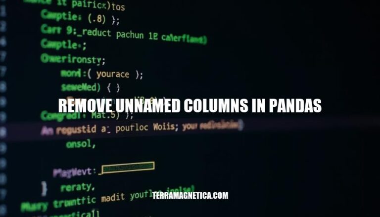 How to Remove Unnamed Columns in Pandas for Data Cleaning