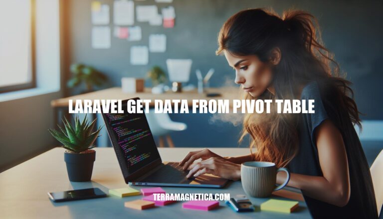 Laravel Get Data from Pivot Table: A Comprehensive Guide