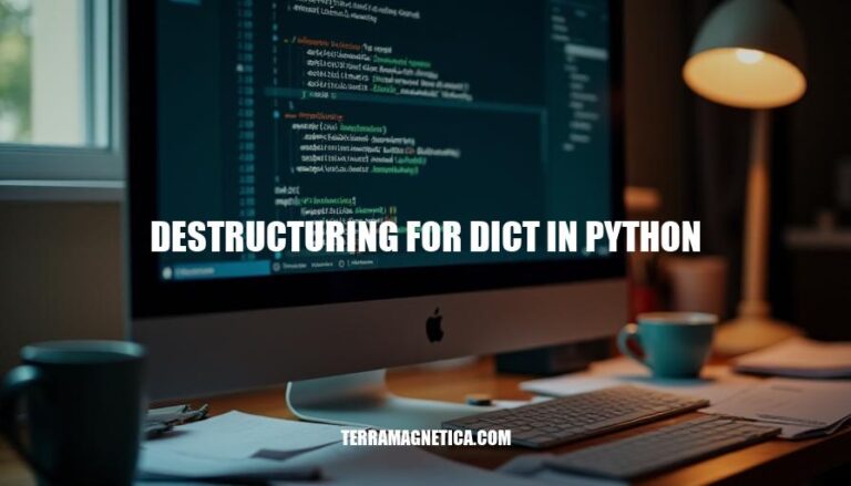 Mastering Destructuring for Dicts in Python: A Comprehensive Guide