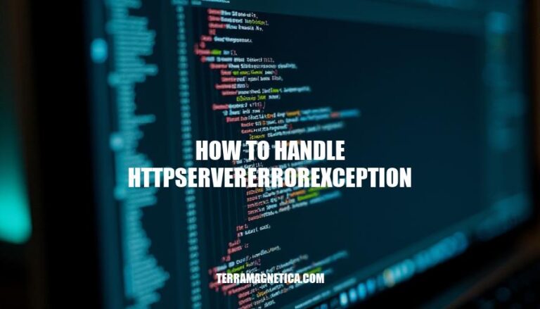 Mastering HTTP Server Error Handling: A Guide to Handling HttpServerErrorException