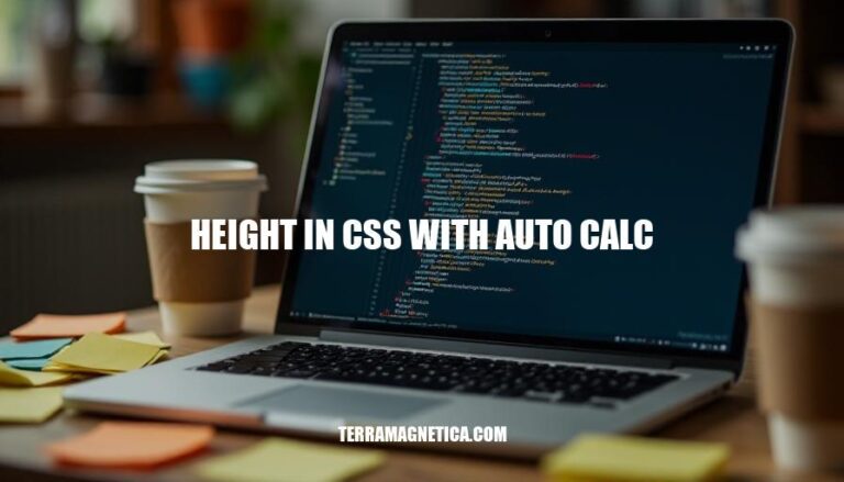 Mastering Height in CSS: Auto Calc Techniques for Responsive Web Design