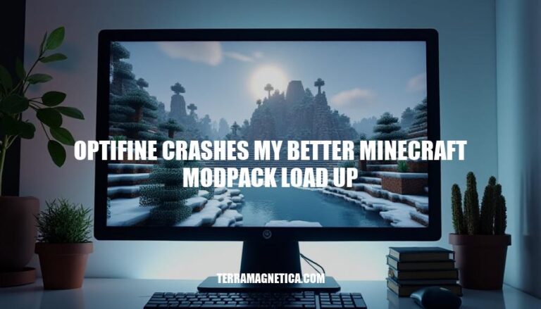 Optifine Crashes My Better Minecraft Modpack: Troubleshooting and Solutions