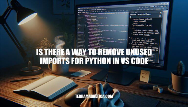 Optimize Your Python Code: Removing Unused Imports in VS Code