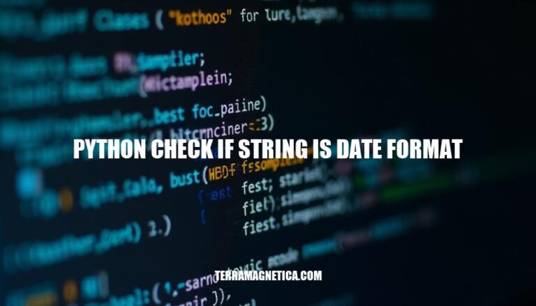 Python Date Format Validation: Checking Strings with datetime, dateutil, and Regex