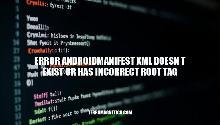 Resolving AndroidManifest.xml Errors: Causes, Fixes & Prevention