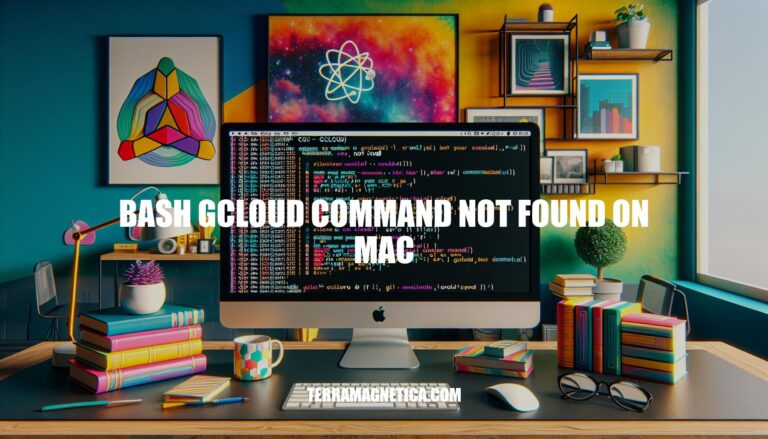 Resolving Bash Gcloud Command Not Found Error on Mac: A Step-by-Step Guide