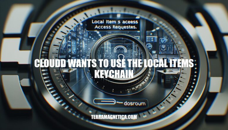 Resolving Cloudd's Request for Local Items Keychain Access