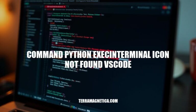 Resolving Command Python Execinterminal Icon Not Found Error in VSCode