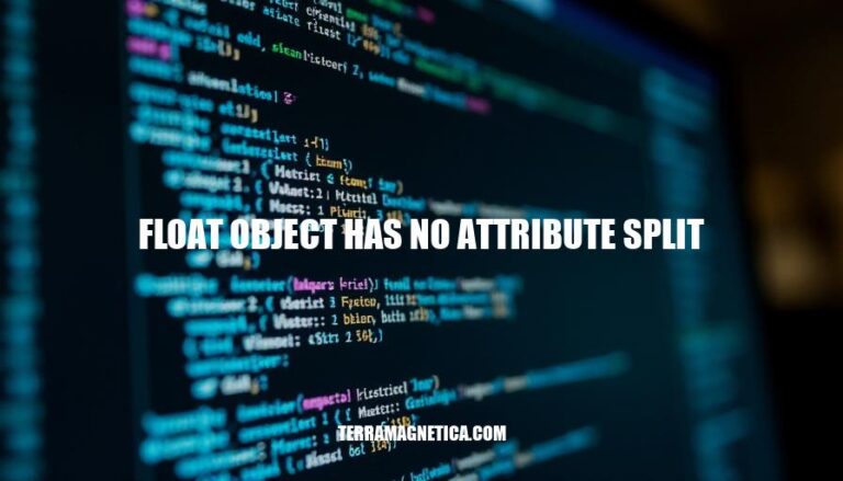 Resolving Float Object Has No Attribute Split Error in Python