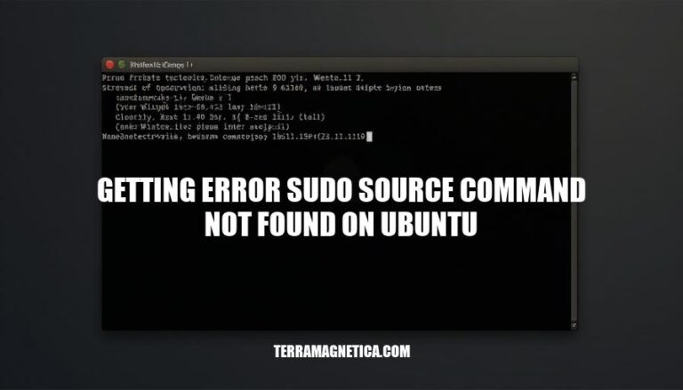 Resolving 'Getting Error: Sudo Source Command Not Found on Ubuntu'