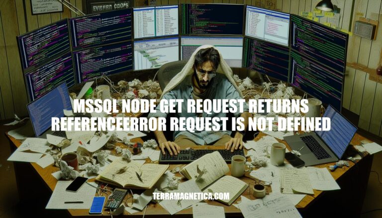 Resolving MSSQL Node.js GET Request Errors: 'ReferenceError: Request is Not Defined'