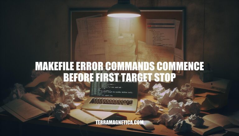 Resolving Makefile Errors: Commands Before First Target Stop