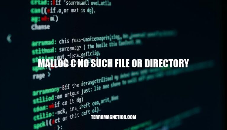 Resolving Malloc C No Such File or Directory Error: A Comprehensive Guide