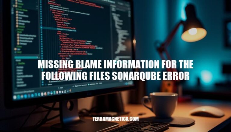 Resolving Missing Blame Information Errors in SonarQube: Causes, Impact & Troubleshooting