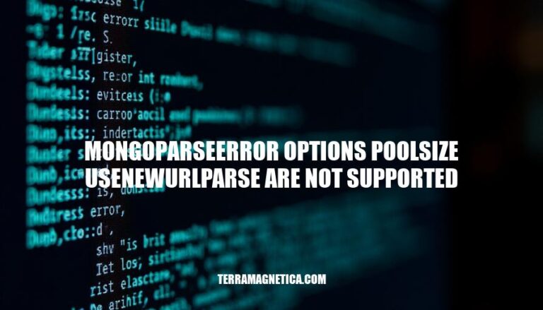 Resolving MongoparseError: Unsupported Options PoolSize, UseNewUrlParser