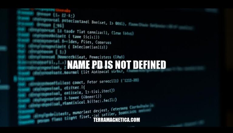 Resolving Name PD Is Not Defined Error in Python Pandas