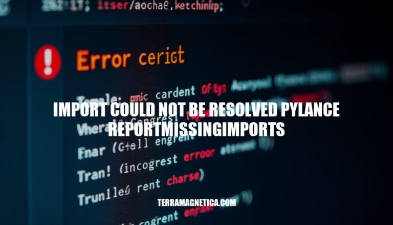 Resolving Pylance's 'Import Could Not Be Resolved' Error: A Guide to Troubleshooting