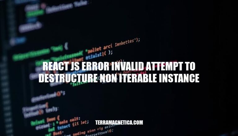 Resolving React JS Error: Invalid Attempt to Destructure Non-Iterable Instance