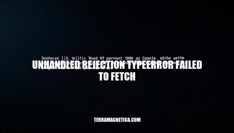 Resolving Unhandled Rejection TypeError: Failed to Fetch in Web Development