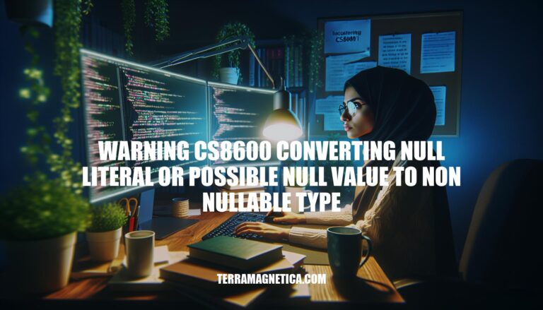 Resolving Warning CS8600: Converting Null Literals to Non-Nullable Types in C#