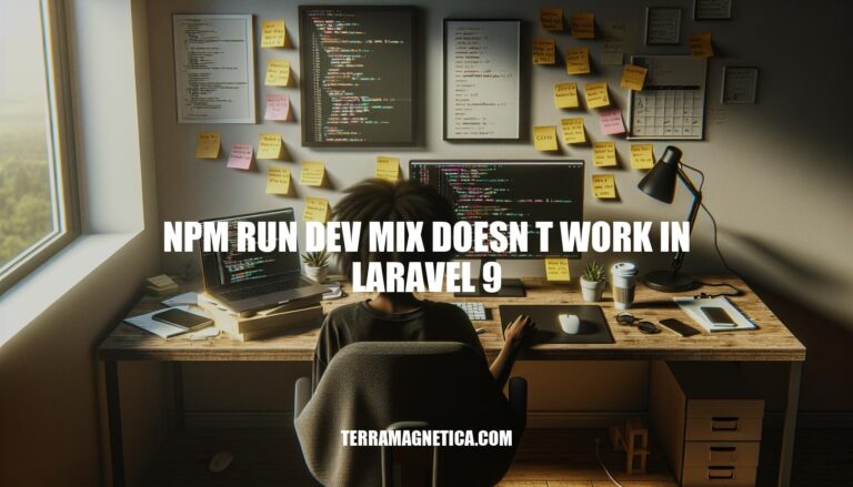 Resolving npm Run Dev Mix Issues in Laravel 9: Causes, Troubleshooting & Solutions