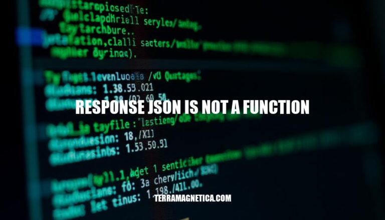 Resolving the 'Response JSON is Not a Function' Error in JavaScript